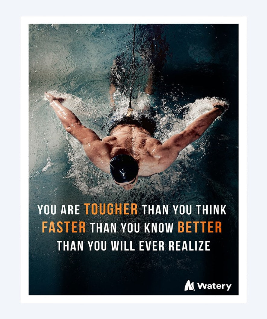 Watery svømmeplakat - You are tougher, faster and better!