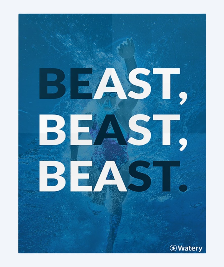 Watery svømmeplakat - Be A Beast!