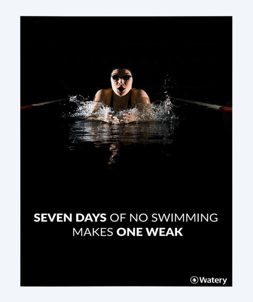Watery svømmeplakat - Seven Days Of No Swimming Makes One Weak